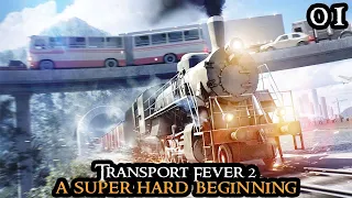 Transport Fever 2 - A SUPER HARD Beginning | FULL GAME HARDMODE Logistics Walkthrough Part 01