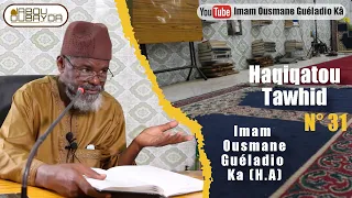 Imam Ousmane Guéladio Ka (H.A) - Haqiqatou Tawhid N°31- du 07-02-2022