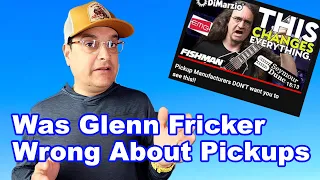 Was Glenn Fricker Wrong About Pickups - A Pickup Builders Perspective