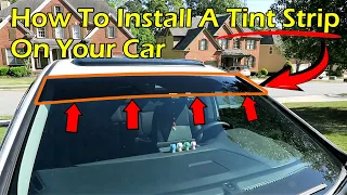 How To Install A Tint Strip On Your Car