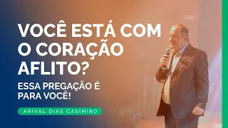 Não se Turbe o Vosso Coração | Rev. Arival Dias Casimiro