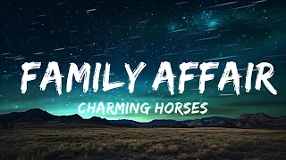 Charming Horses & Kickbait - Family Affair (Lyrics) |15min