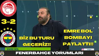 Olympiakos 3-2 Fenerbahçe I Emre Bol Kadıköy 'de Bu Turu Rahat Geçeriz!!