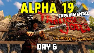 7 Days to Die Alpha 19 | The Crucible Challenge | Day 6