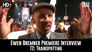 Ewen Bremmer Premiere Interview - T2: Trainspotting