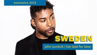 Eurovision 2019 Review: "Too Late For Love" (Sweden)