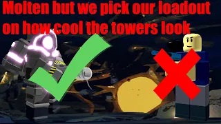 [TDS] DUO Molten mode but we pick our loadout on how cool the Towers look