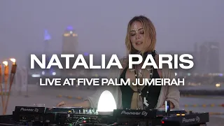 Natalia Paris DUBAI Private Live Set for FIVE MUSIC
