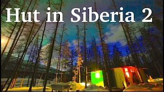 Hut in Siberia   2 /  How we filmed the film "Alone with Wolves". Survival in the taiga.