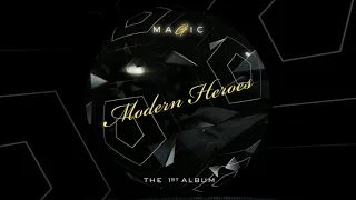 Modern Heroes - The 1st Album -Magic- (Teaser)