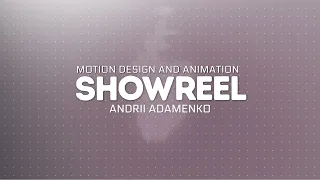 Motion Graphics and Animation Showreel // Andrii Adamenko
