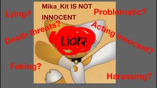 Mika_kit is not innocent as you think // RANT //  read desc // srry if its bad😞