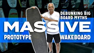 Can I ride this MASSIVE WAKEBOARD? Debunking Big Board Myths