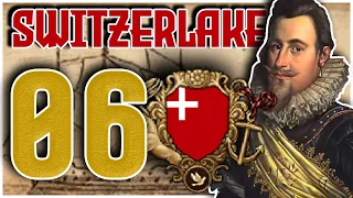 [6] Reformation in the Cantons? | Switzerlake | Let's Play EU4 1.30