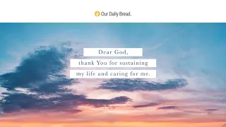 The Ultimate Healer | Audio Reading | Our Daily Bread Devotional | August 27, 2021