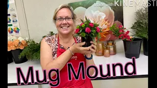 How to make a Mug Mound Flower Arrangement