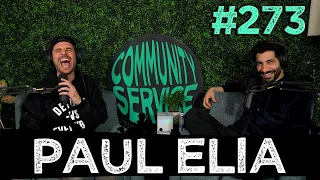 Community Service Ep. 273 - Paul Elia