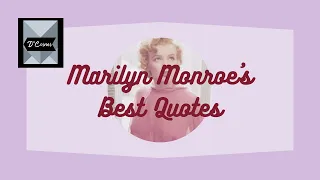 Marilyn Monroe' Best Quotes - #relaxing #quotes #inspiration #motivation