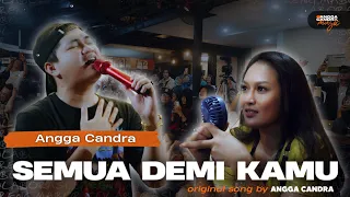 Semua Demi Kamu- Angga candra ft Himalaya Project at Giga Culinary Cianjur