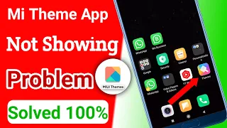 Mi Theme App Not Showing Problem ! Mi Themes App Disabled Problem ! Mi Theme App Not Show  !