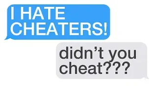 r/Murderedbywords "I HATE CHEATERS!" "But you cheated"