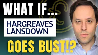 What happens if HARGREAVES LANSDOWN goes BUST? What happens to my investments and how much is safe?