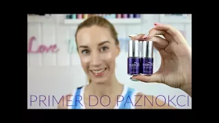 :: PRIMER DO PAZNOKCI - jak stosować, który wybrać? :: Poradnik Indigo Nails