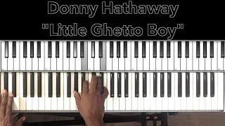 Donny Hathaway "Little Ghetto Boy" Piano Tutorial