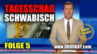 dodokay - Tagesschau schwäbisch - Folge 5 vom 10.01.2010 - Klassiker