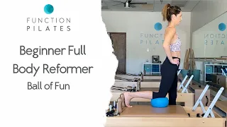 Beginner Full Body Reformer ~ A Ball Of Fun