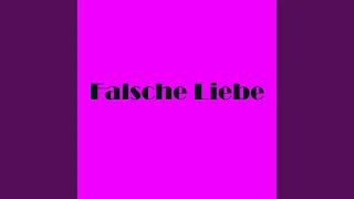 Falsche Liebe (Extended Version)