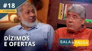 Dízimos e ofertas | Sala de Prosa T2 • E18