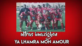 Chant Ultras Imazighen : Ya lhamra mon amour