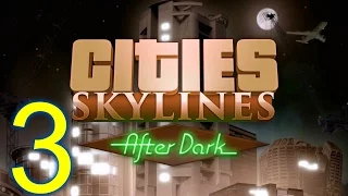 Cities-Skylines: After Dark--Episode #3--Robbers, Robbers Everywhere!!