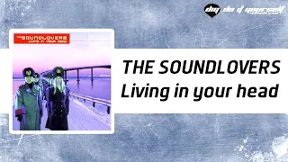 THE SOUNDLOVERS - Living In Your Head ( 8th single release ) 2000