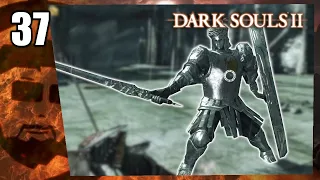 Looking Glass Knight BOSS Fight | Dark Souls 2 | BLIND Playthrough | Part 37