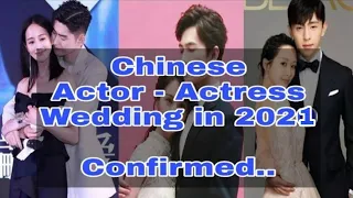 Top 5 Chinese Actor - Actress to get Marry in 2021 | Chinese actors marriage |