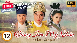 Giang Sơn Mỹ Nhân (The Last Conquest) 12/20 | La Gia Lương, Lê Diệu Tường, Lý Lệ Trân | TVB 1993