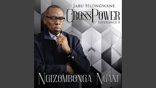 Crosspower Experience 4 - Ngizombonga Ngani (Live)