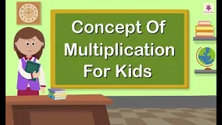 Concept Of Multiplication | Mathematics Grade 1 | Periwinkle