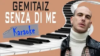 GEMITAIZ - Senza di me KARAOKE ft. Venerus & Franco 126 (Piano Instrumental)