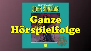 Die Drohung - John Sinclair Tonstudio Braun 17 - Ganzes Hörspiel