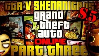 Grand Theft Auto Online: The Stole our Bike! (GTAV Shenanigans Part 3/10 - Session 5)