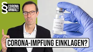 Kann ich meine Corona-Impfung einklagen? Was sagt der Anwalt?