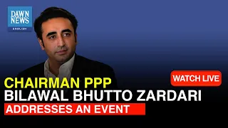 🔴LIVE: Chairman Bilawal Bhutto Zardari Addresses An Event In Karachi | DAWN News English