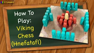 How to play Viking Chess (Hnefatafl)