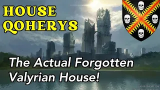 House Qoherys: The Forgotten Valyrian House that ruled Harrenhal for 35 years | ASOIAF Lore