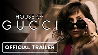 House of Gucci - Official Trailer (2021) Lady Gaga, Adam Driver, Al Pacino