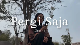 Pergi Saja - Geisha ( cover )