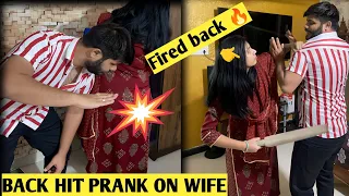 Back hit prank on wife backfired 🔥 || Mere toh L lag gae 😜